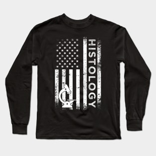 Patriotic Histology Tech Funny Histology Technician Apparel 4th of July Long Sleeve T-Shirt